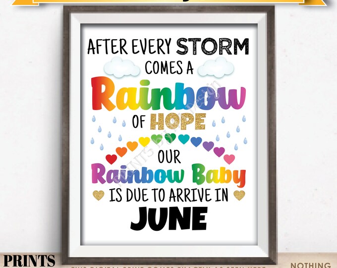 Rainbow Baby Pregnancy Announcement, Pregnant After Loss, Our Baby is Due in JUNE Dated PRINTABLE 8x10/16x20” Pregnancy Reveal Sign <ID>