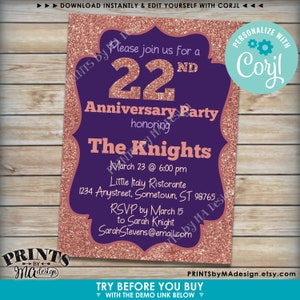 May include: A rose gold glitter invitation with purple text for a 22nd anniversary party. The invitation says "Please join us for a 22nd Anniversary Party honoring The Knights. March 23 @ 6:00 pm Little Italy Ristorante 1234 Anystreet, Sometown, ST 98765 RSVP by March 15 to Sarah Knight SarahStevens@email.com"