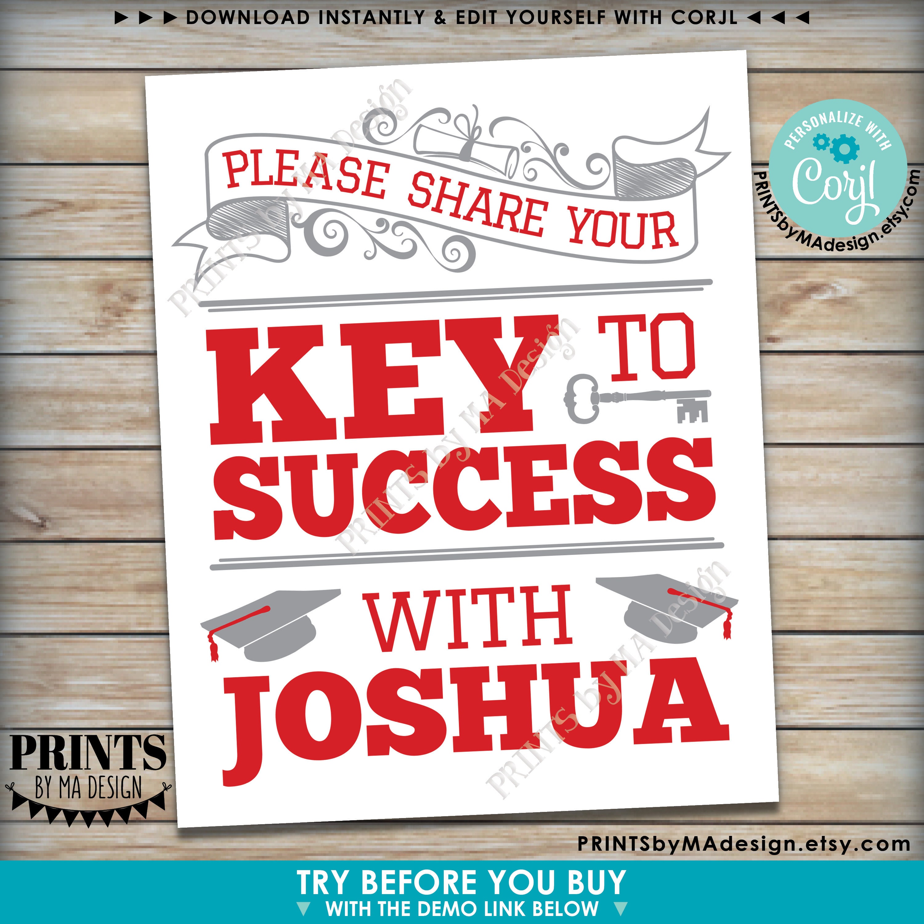 Please share your Key to Success, Custom Graduation Advice Sign, Editable PRINTABLE 8x10/16x20 ...