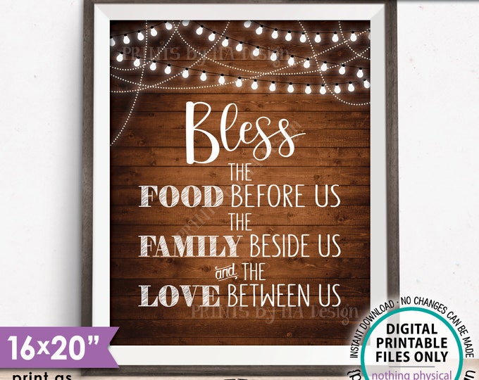 Bless the Food Before Us The Family Beside Us Love Between Us Kitchen Wall Decor Rustic Wood Style PRINTABLE 8x10/16x20” Instant Download