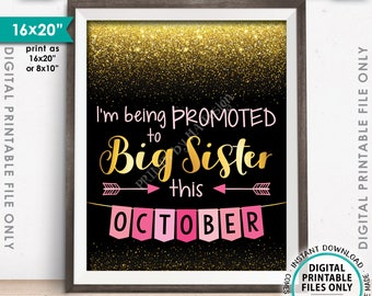 I'm Being Promoted to Big Sister Pregnancy Announcement, Number 2 is due OCTOBER Dated Black/Pink/Gold Glitter PRINTABLE Baby #2 Reveal <ID>