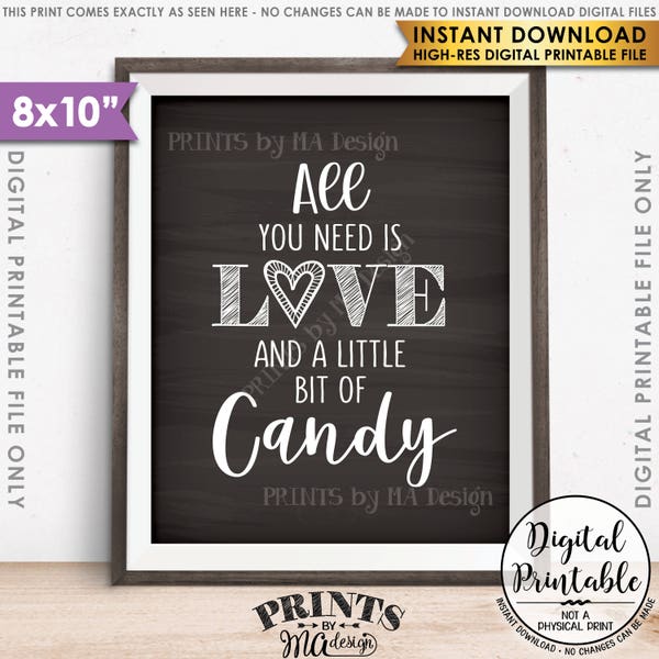 Candy Sign, All You Need is Love and a little bit of Candy Bar Sweet Treat Wedding Sign, PRINTABLE 8x10" Chalkboard Style Candy Sign <ID>