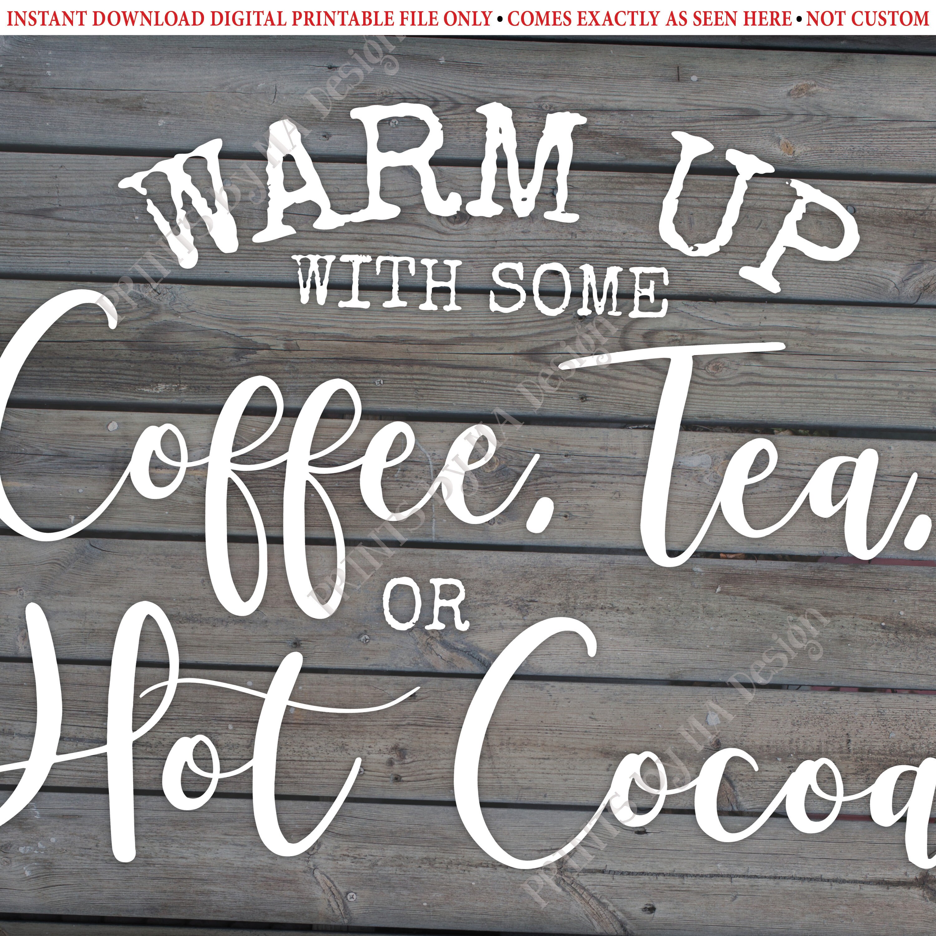 Coffee Tea or Cocoa Sign, Warm Up with some Hot Beverages Station ...