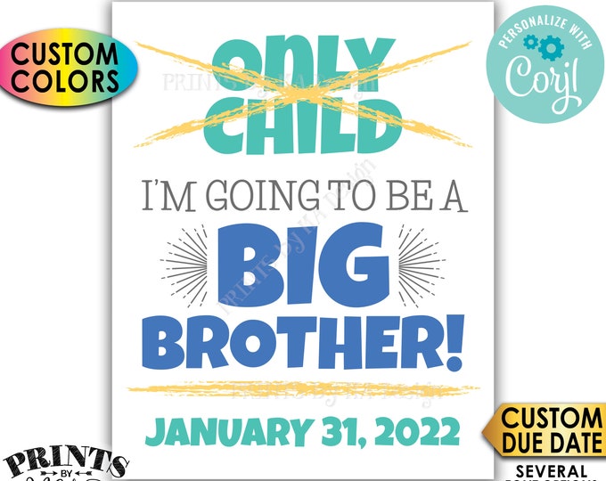 Baby #2 Pregnancy Announcement, No More Only Child Crossed Out, Going to be a Big Brother, PRINTABLE Sign <Edit Yourself with Corjl>