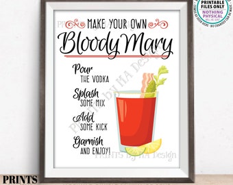 Bloody Mary Sign, Make Your Own Bloody Mary Drink, Wedding Bridal Shower Brunch Cocktails, PRINTABLE 8x10/16x20” Sign <ID>