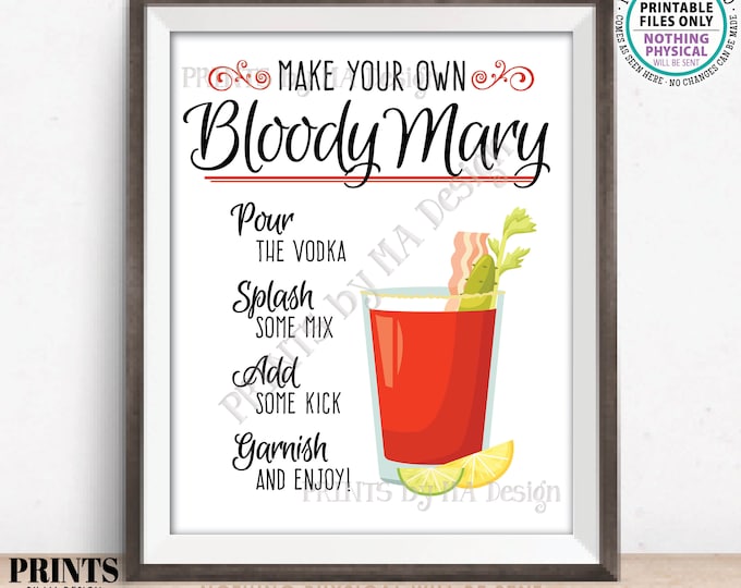 Bloody Mary Sign, Make Your Own Bloody Mary Drink, Wedding Bridal Shower Brunch Cocktails, PRINTABLE 8x10/16x20” Sign <ID>