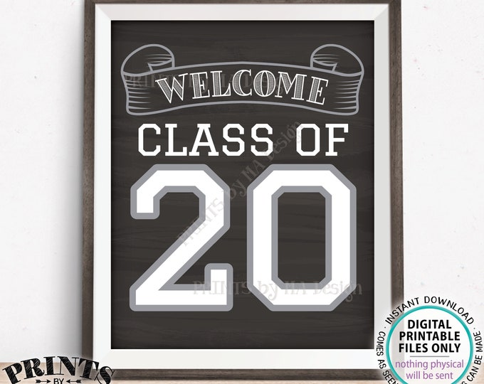 Class of 2020 Sign, Welcome Class of 2020 Decoration, Graduation Welcome Sign, Chalkboard Style PRINTABLE 8x10/16x20” 2020 Class Sign <ID>