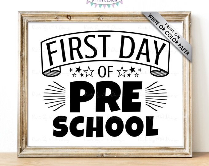SALE! First Day of Preschool Sign, Starting Pre-K School Year, B&W PRINTABLE 8x10/16x20” First Day of School Sign <ID>