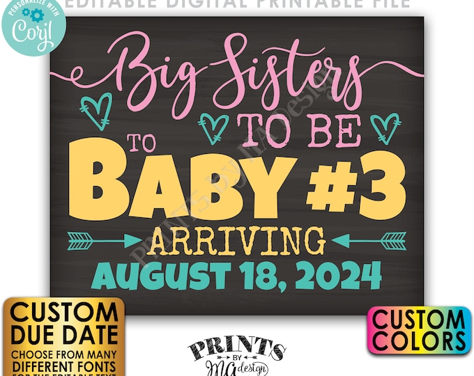 Baby #3 Pregnancy Announcement, Big Sisters to Be to Baby Number 3, PRINTABLE 8x10/16x20” Chalkboard Style Sign <Edit Yourself w/Corjl>