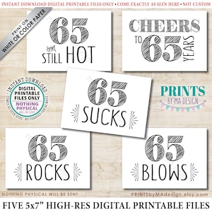 65th Birthday Party Candy Signs, 65 Sucks Blows Rocks, 65 and still Hot, Cheers to 65 Years, B-day Candy Bar, Five PRINTABLE 5x7&quot; Cards &lt;ID&gt;