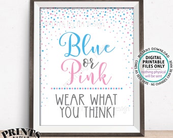Gender Reveal Party Sign, Blue or Pink Wear What You Think Sign, PRINTABLE 8x10/16x20 Gender Reveal Sign, Pink & Blue Confetti &lt;ID&gt;