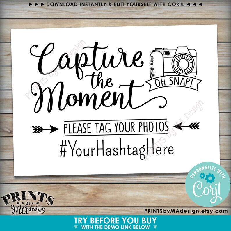 Puede incluir: Un cartel imprimible en blanco y negro con el texto "Capture the Moment" y un gr&aacute;fico de c&aacute;mara. El cartel tambi&eacute;n incluye el texto "Oh Snap!" y "Por favor, etiqueta tus fotos #YourHashtagHere".