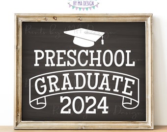 Preschool Graduate Sign, Class of 2024, Preschool Graduation, Chalkboard Style PRINTABLE 8x10/16x20” 2024 Grad Sign <ID>