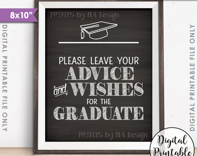 Graduation Advice, Please Leave your Advice and Wishes for the Graduate Sign, Life Advice, 8x10” Chalkboard Style Printable Instant Download