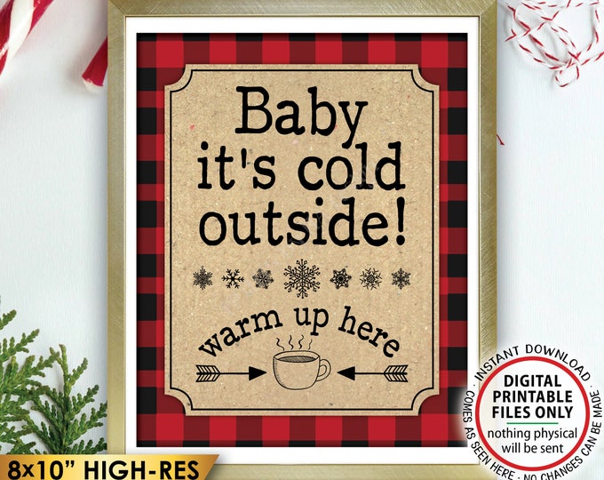Baby It's Cold Outside Warm Up Here Lumberjack Sign, Hot Ccoca Chocolate Cider Coffee, Buffalo Plaid, PRINTABLE 8x10" Winter Decor <ID>