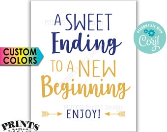 A Sweet Ending to a New Beginning Sign, Retirement Party, Graduation Treat, PRINTABLE 8x10" Sign <Edit Colors Yourself with Corjl>