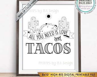 All you Need is Love and Tacos Sign, Taco Wedding Sign, Late Night Tacos Wedding Reception Taco Bar Sign, PRINTABLE 8x10” Instant Download