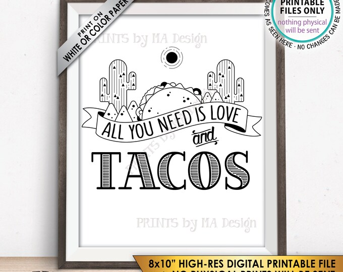 All you Need is Love and Tacos Sign, Taco Wedding Sign, Late Night Tacos Wedding Reception Taco Bar Sign, PRINTABLE 8x10” Instant Download