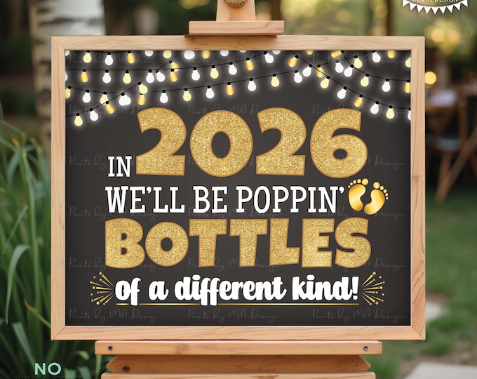New Year's Pregnancy Announcement, We'll be Popping Bottles of a Different Kind in 2026, PRINTABLE 8x10/16x20” Baby Reveal, Lights <ID>