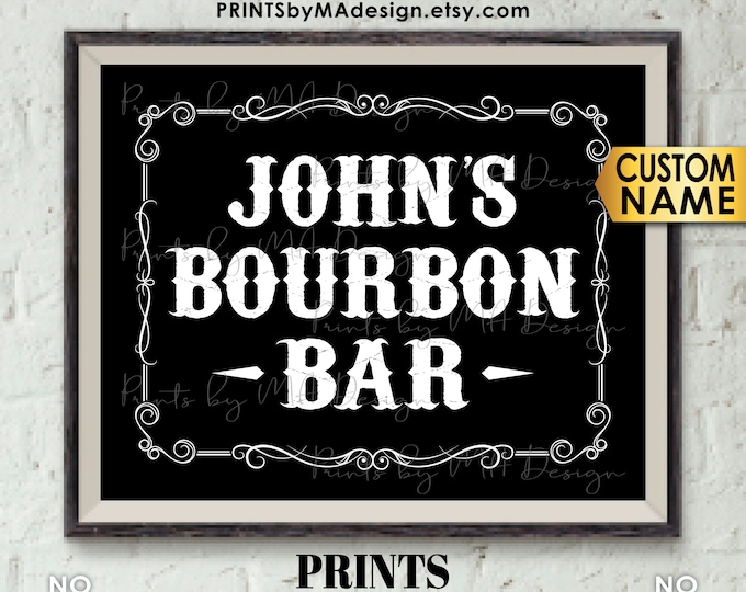 Bourbon Bar Sign, Better with Age Alcohol Sign, Retirement, His Birthday, Man Cave, Custom Name PRINTABLE 8x10” Black & White Bourbon Sign