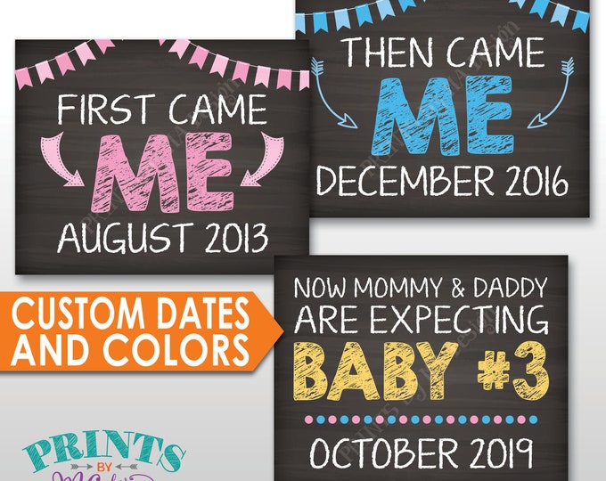 3rd Baby Pregnancy Announcement, First Came Me Then Me Now Baby #3, Big Sister/Brother, Baby Number 3 Color PRINTABLE Chalkboard Style Signs