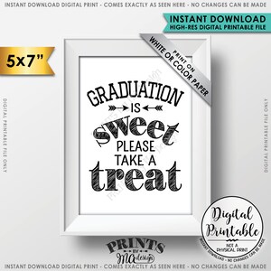 Graduation Party Decoration, Graduation is Sweet Please Take a Treat Graduation Sign, Graduation Party Food, 5x7” Printable Instant Download