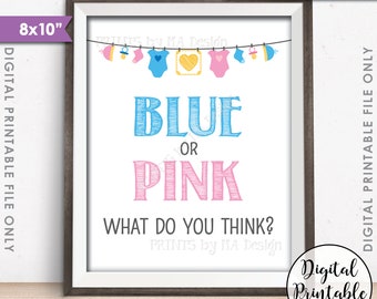 Gender Reveal Sign, Blue or Pink What Do You Think Gender Reveal Party Pink or Blue Sign Boy or Girl, PRINTABLE 8x10” Sign <ID>