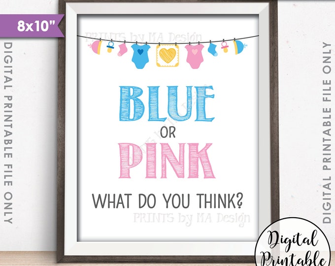 Gender Reveal Sign, Blue or Pink What Do You Think Gender Reveal Party Pink or Blue Sign Boy or Girl, PRINTABLE 8x10” Instant Download Sign