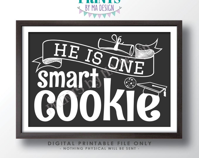 He is One Smart Cookie Sign, Boy Graduation Party Decorations, PRINTABLE 24x36” Gray & White Grad Cookie Sign, Sweet Treats <ID>