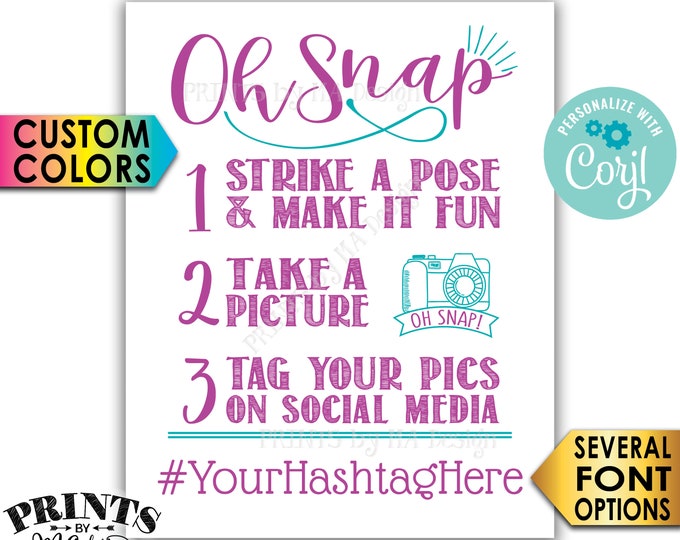 Oh Snap Hashtag Sign, Share Photos on Social Media, PRINTABLE 8x10/16x20” Sign <Edit Yourself with Corjl>