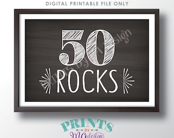 50th Birthday Sign, 50 Rocks, Pop Rocks, Funny 50th Candy Bar, Fiftieth Bday Party Decor, PRINTABLE 4x6" Chalkboard Style 50 Rocks Sign <ID>