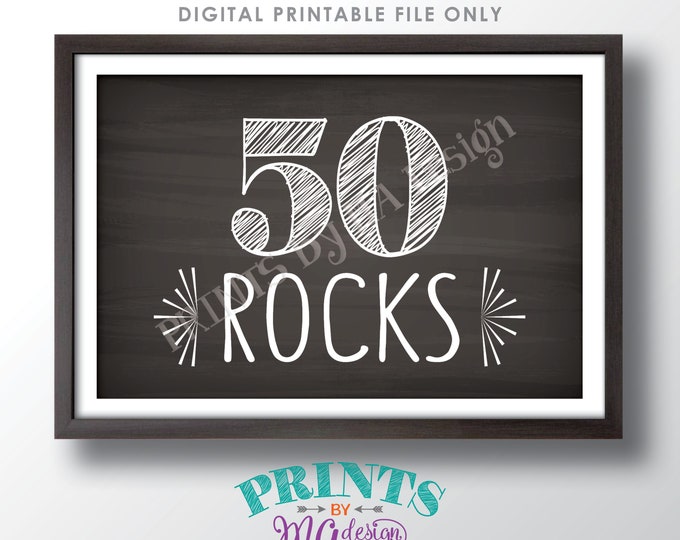 50th Birthday Sign, 50 Rocks, Pop Rocks, Funny 50th Candy Bar, Fiftieth Bday Party Decor, PRINTABLE 4x6" Chalkboard Style 50 Rocks Sign <ID>