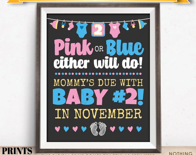 Baby Number 2 Pregnancy Announcement Sign, Pink or Blue Mommy's Due in NOVEMBER Dated PRINTABLE Baby #2 Reveal Sign, Gray/Chalkboard <ID>
