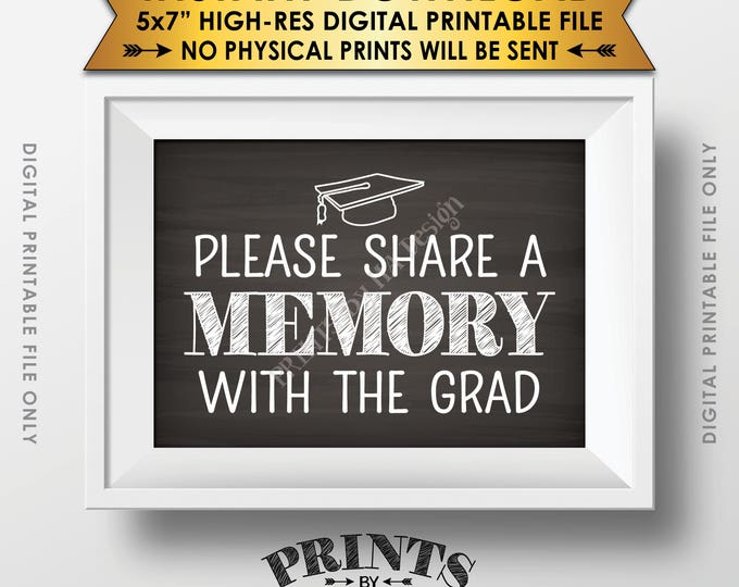 Share a Memory with the Grad Graduation Party Decorations, School Memories, Share Memories, 5x7” Chalkboard Style Printable Instant Download