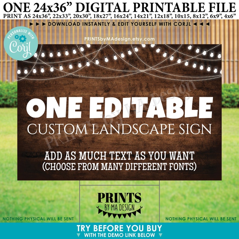 May include: A digital printable sign template for a custom landscape sign. The sign is on a brown wood background with white string lights. The text on the sign reads "ONE EDITABLE CUSTOM LANDSCAPE SIGN ADD AS MUCH TEXT AS YOU WANT (CHOOSE FROM MANY DIFFERENT FONTS) PRINTS BY MA DESIGN TRY BEFORE YOU BUY WITH THE DEMO LINK BELOW".