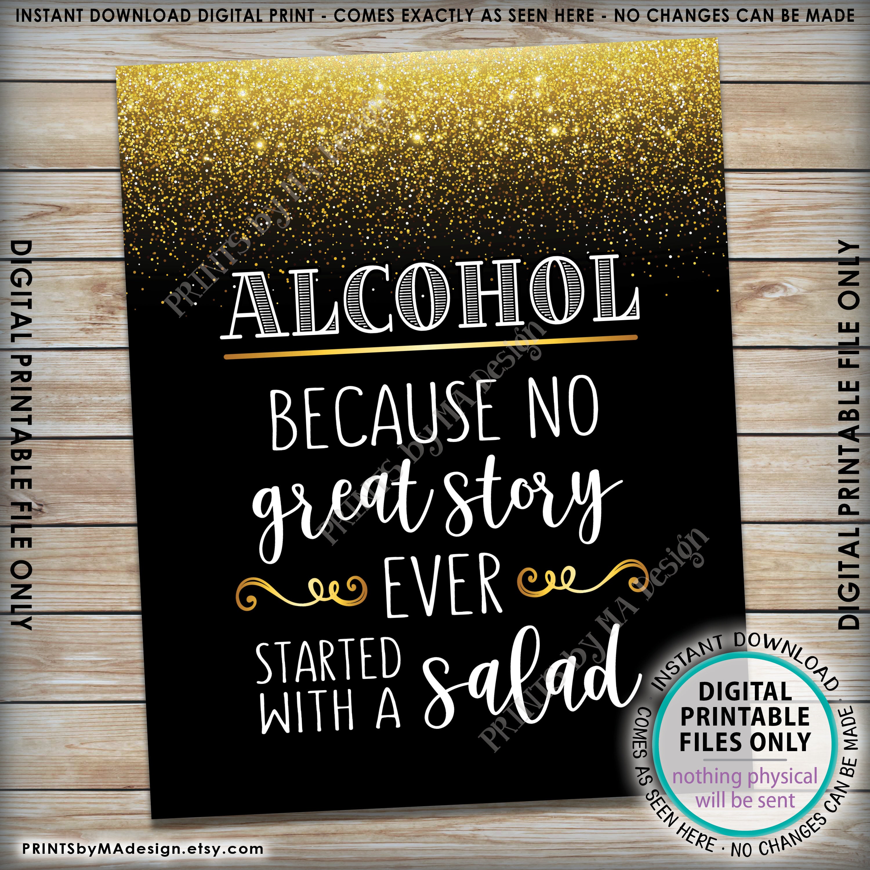 Alcohol Because No Great Story Ever Started With A Salad Funny