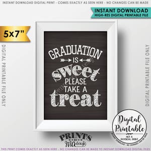 Graduation Party Decoration, Graduation is Sweet Please Take a Treat Graduation Sign, 5x7” Chalkboard Style Printable File, Instant Download