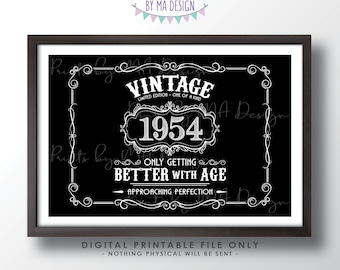 1954 Birthday Sign, Vintage Better with Age Poster, Whiskey Theme Decoration, PRINTABLE 24x36” Black & White Landscape 1954 Sign <ID>