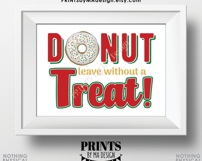 Donut Leave Without a Treat Sign, Christmas Sweet Treats, Red Green Gold Sprinkles, Xmas Party, PRINTABLE 5x7” Donut Sign <ID>