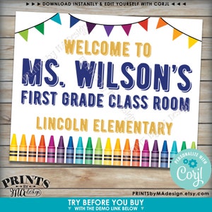 May include: A printable classroom door sign with a colorful banner, crayons, and the text "Welcome to Ms. Wilson's First Grade Class Room Lincoln Elementary".