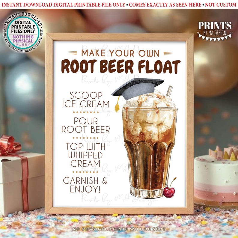 Puede incluir: Una impresi&oacute;n enmarcada con el texto "MAKE YOUR OWN ROOT BEER FLOAT". La imagen muestra un flotador de cerveza de ra&iacute;z con un gorro de graduaci&oacute;n. Las instrucciones incluyen helado, verter cerveza de ra&iacute;z, cubrir con crema batida y adornar.