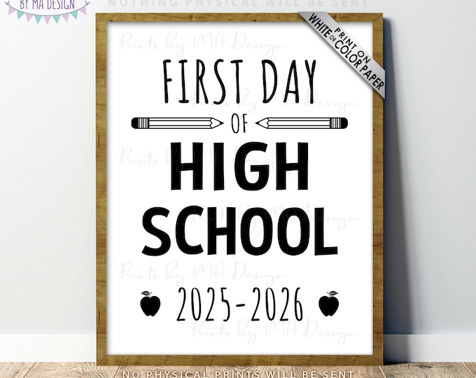 First Day of High School Sign, Freshman Year, 2025-2026 dated B&W PRINTABLE 8x10/16x20” Back to School Sign, Starting Grade 9 <ID>