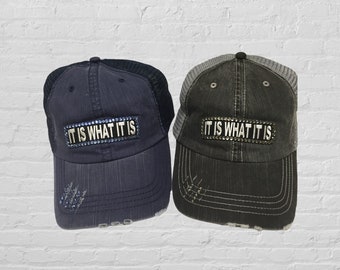 Bling Trucker hat .... It is What It Is !