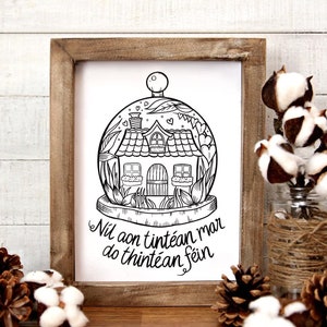 There&#39;s No Place Like Home, Irish Proverbs, Gaeilge Irish Language, New Home Print, Housewarming Gift,