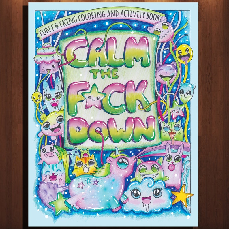Sweary coloring book calm the Fuck down sweary coloring book for adults- 30 page printable download swearing unicorns and more 