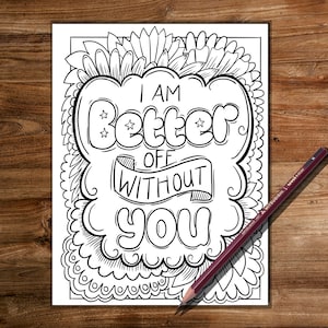 I’m better off without you , breakup, breakup coloring book -  Coloring Pages, Sweary Coloring Book , Sweary, Coloring Book For Adults ,