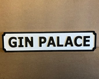 GIN PALACE Perfect for Gin Lovers Street Sign Vintage Road Sign