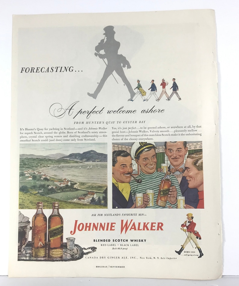 May include: A vintage advertisement for Johnnie Walker Blended Scotch Whisky. The ad features a silhouette of a man walking with a walking stick, and a group of men enjoying a drink. The text reads "A perfect welcome ashore from Hunter's Quay to Oyster Bay" and "Ask for Scotland's favourite son - Johnnie Walker Blended Scotch Whisky Red Label - Black Label".