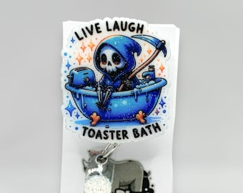 Live Laugh Toaster Bath Grim Reaper Retractable ID Badge Reel
