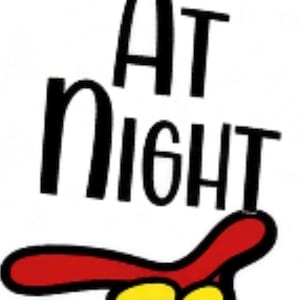 May include: A graphic illustration featuring the black text "AT NIGHT" in a stylized, slightly uneven font. Below the text, a cartoon-style hand with yellow skin and a red sleeve is pointing toward the right side of the frame.
